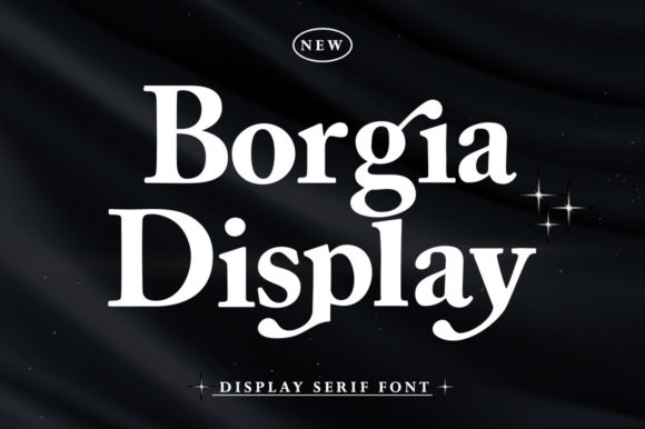 Borgia: A Stylish and Assertive Display Font