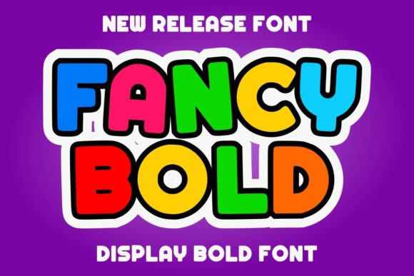 Fancy Bold: A Friendly and Versatile Display Font