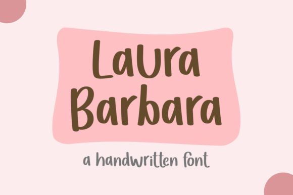 Laura Barbara: A Fresh & Quirky Display Font