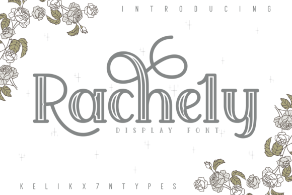Rachely: An Eye-Catching Display Font for Modern Design
