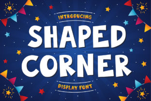 Shaped Corner: A Playful Font for Kid's Projects