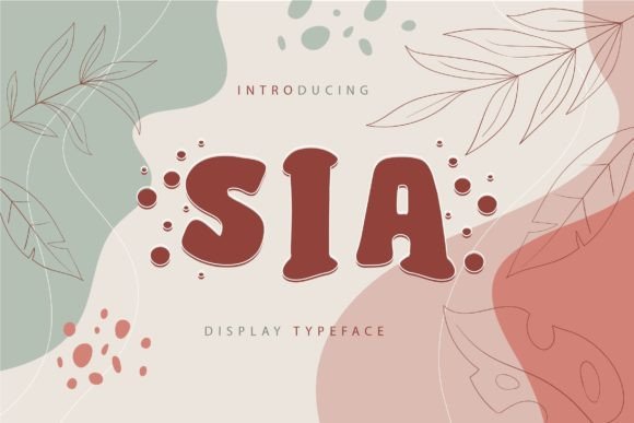 Sia Display Typeface: A Bubbly Font for Joyful Designs